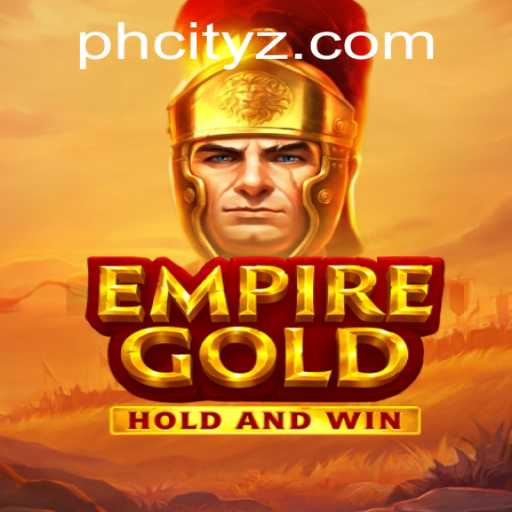 EmpireGold: The Gaming Phenomenon Sweeping PHCity