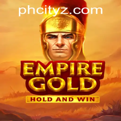EmpireGold: The Gaming Phenomenon Sweeping PHCity