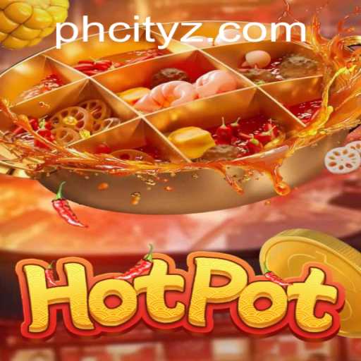 Unveiling Hotpot: The New Gaming Sensation in PHCity