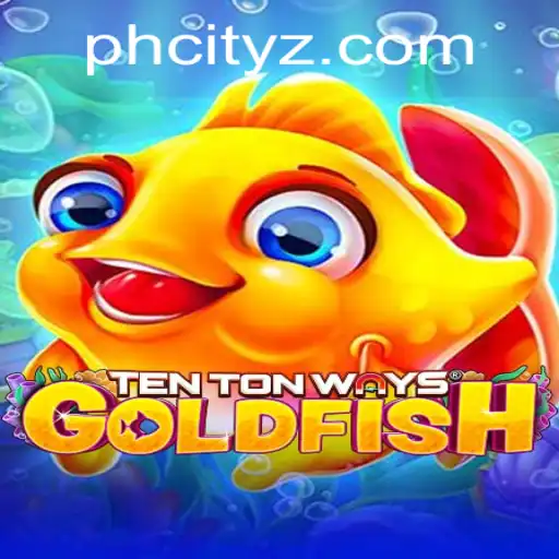 TenTonWaysGoldfish: A New Gaming Experience in PHCity